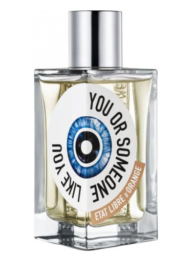 You Or Someone Like You Etat Libre d&#039;Orange perfume - a fragrance  for women and men 2017