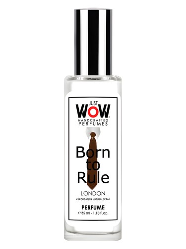 Just Wow Born To Rule Croatian Perfume House