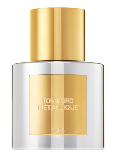 Metallique Tom Ford perfume - a fragrance for women 2019