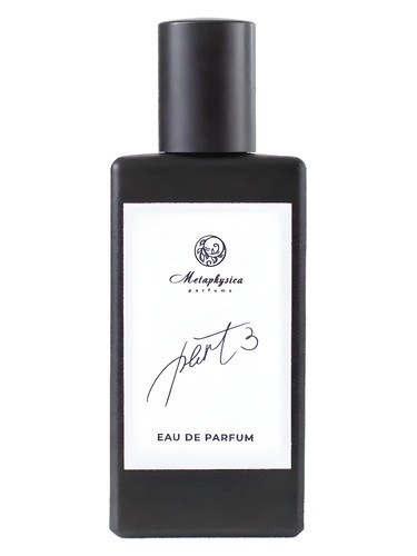 Part 3  Metaphysica Parfums