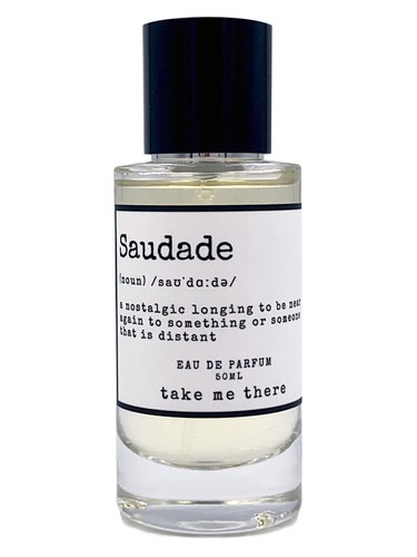 Saudade Take Me There