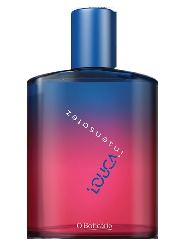 Insensatez Louca by O Boticário