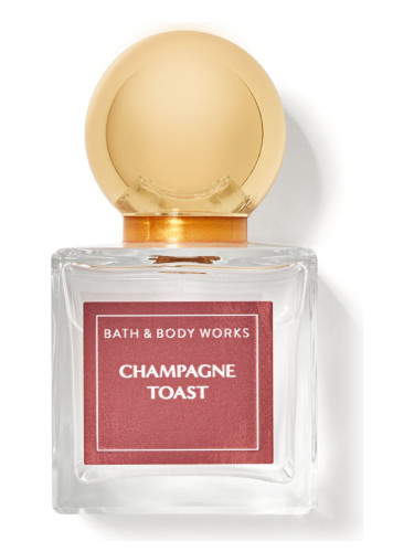 Champagne Toast Bath &amp; Body Works perfume - a new