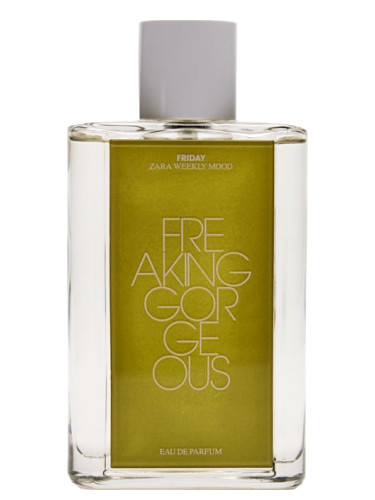 Friday - Freaking Gorgeous Zara perfume - a new fragrance for women and men  2023