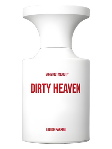 Dirty Heaven BORNTOSTANDOUT®