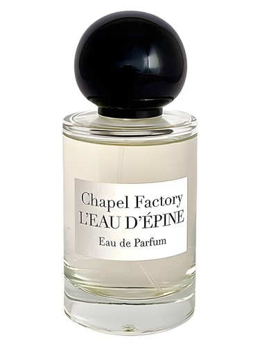 L&amp;#039;eau d&amp;#039;Epine Chapel Factory parfum - un nouveau parfum  pour homme et femme 2022