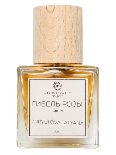 Гибель Розы Perfumer Nikolai Yarec Гибель Розы Perfumer Nikolai Yarec