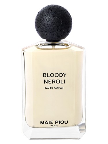 Bloody Neroli  Maie Piou