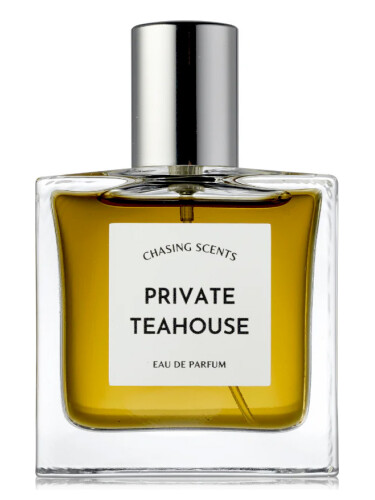 Private Teahouse Chasing Scents perfume - a new fragrance for women and ...