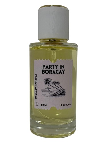 Party in Boracay Parfums Astraux