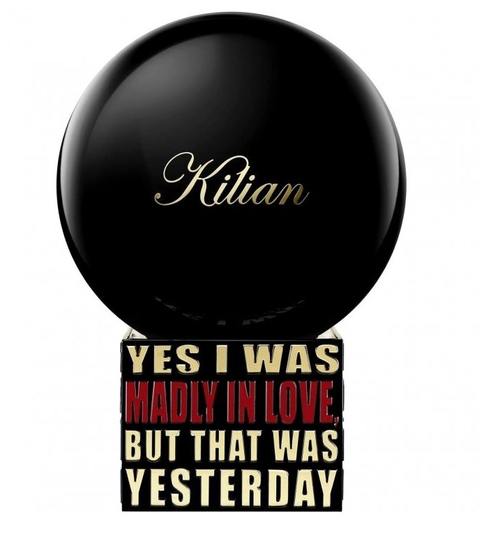 Yes I Was Madly In Love, But That Was Yesterday By Kilian