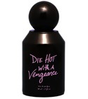 Die Hot With A Vengeance