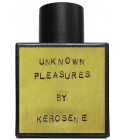 Unknown Pleasures Kerosene