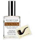 This Is Not A Pipe Demeter Fragrance