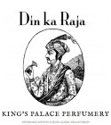 Din ka Raja King's Palace Perfumery