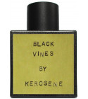 Black Vines Kerosene