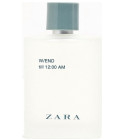 Zara W/END till 12:00 AM Zara