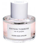 Edition Tuberose Cloon Keen Atelier