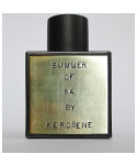 Summer of 84 Kerosene