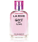 Give Me Love La Rive