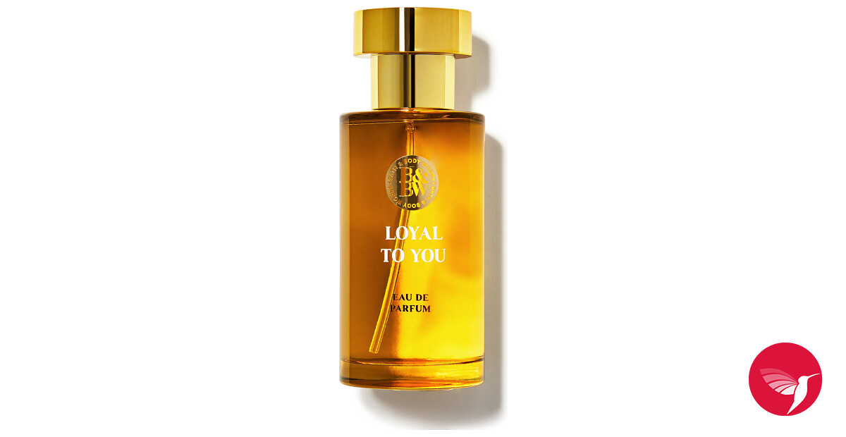 バスアンドボディワークス新品Loyal To You Eau de Parfum Bath & Body Works New Loyal To You Review - Inspired