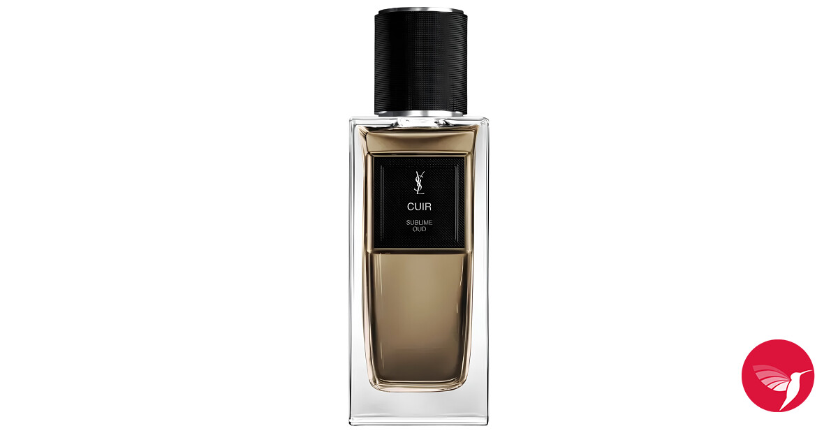 Cuir Sublime Oud Yves Saint Laurent perfume - a new