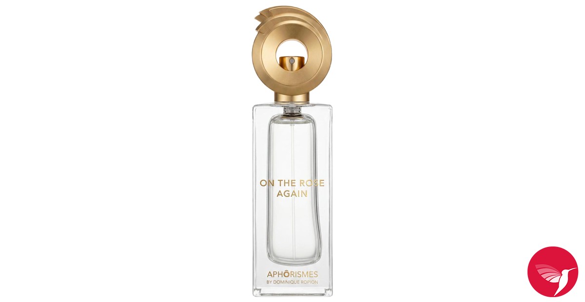 On The Rose Again Aphorismes by Dominique Ropion perfume - a new