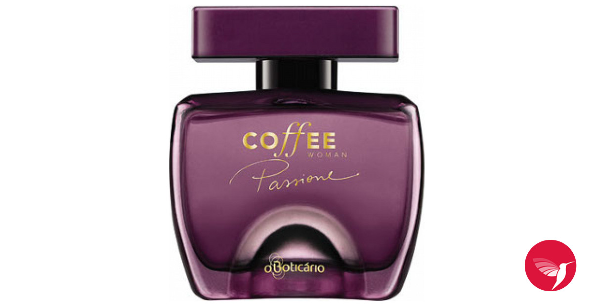 Coffee Woman Passione O Boticário perfume - a fragrance for women 2013