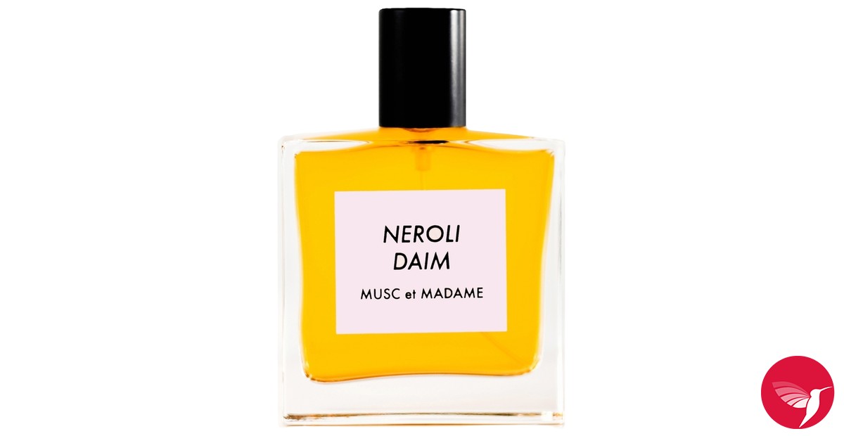 Neroli Daim Musc et Madame perfume - a fragrance for women 2015