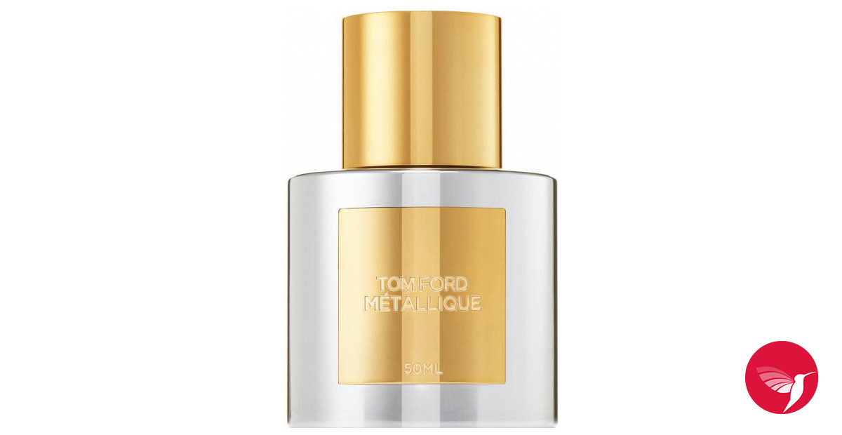 Metallique Tom Ford perfume a fragrance for women 2019