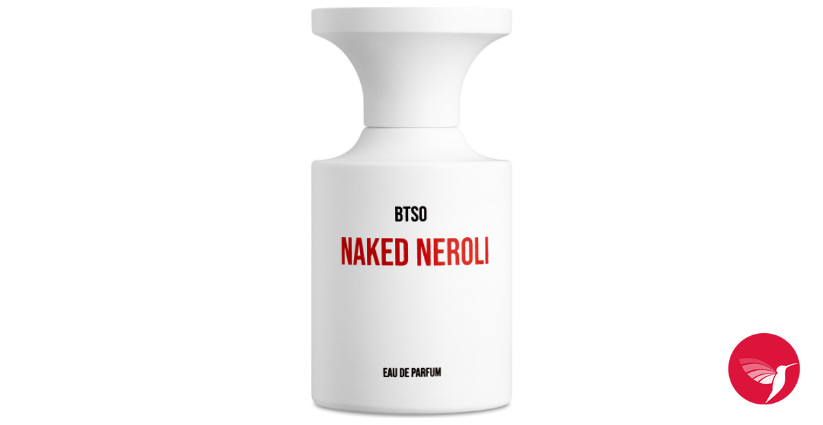 Naked Neroli BORNTOSTANDOUT® perfume - a new fragrance for women