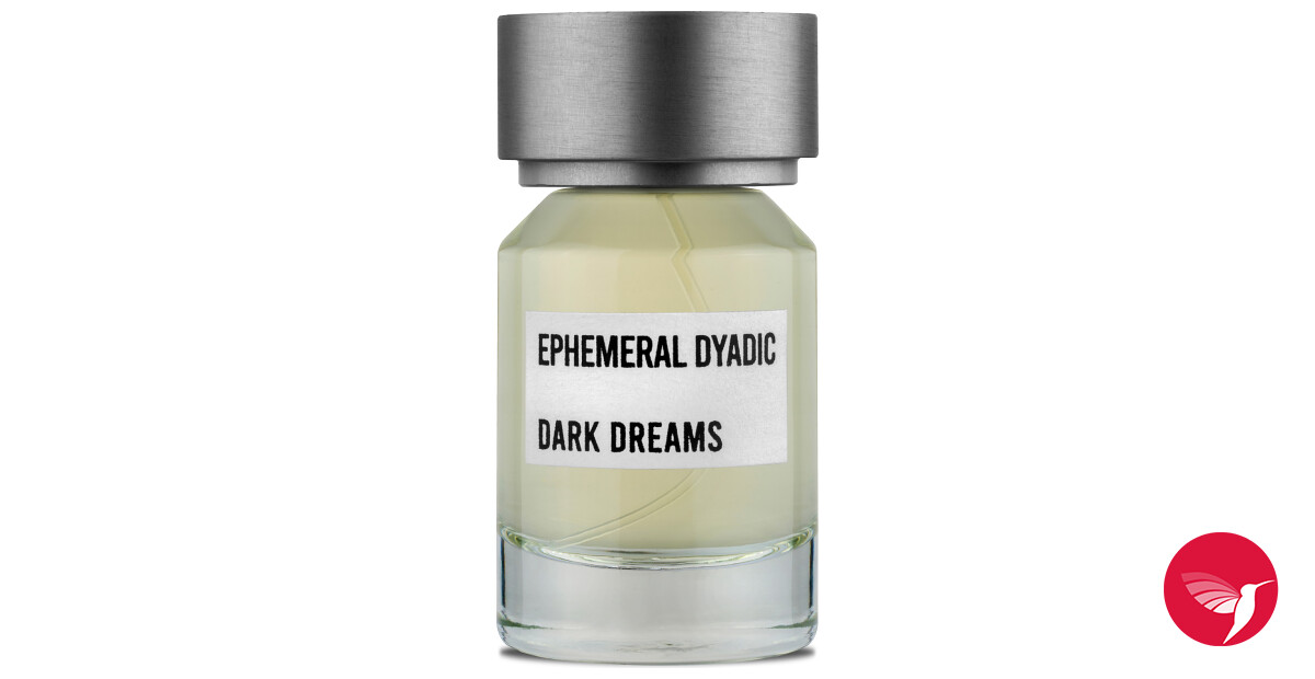 Dark Dreams Ephemeral Dyadic perfume - a new fragrance for women and ...