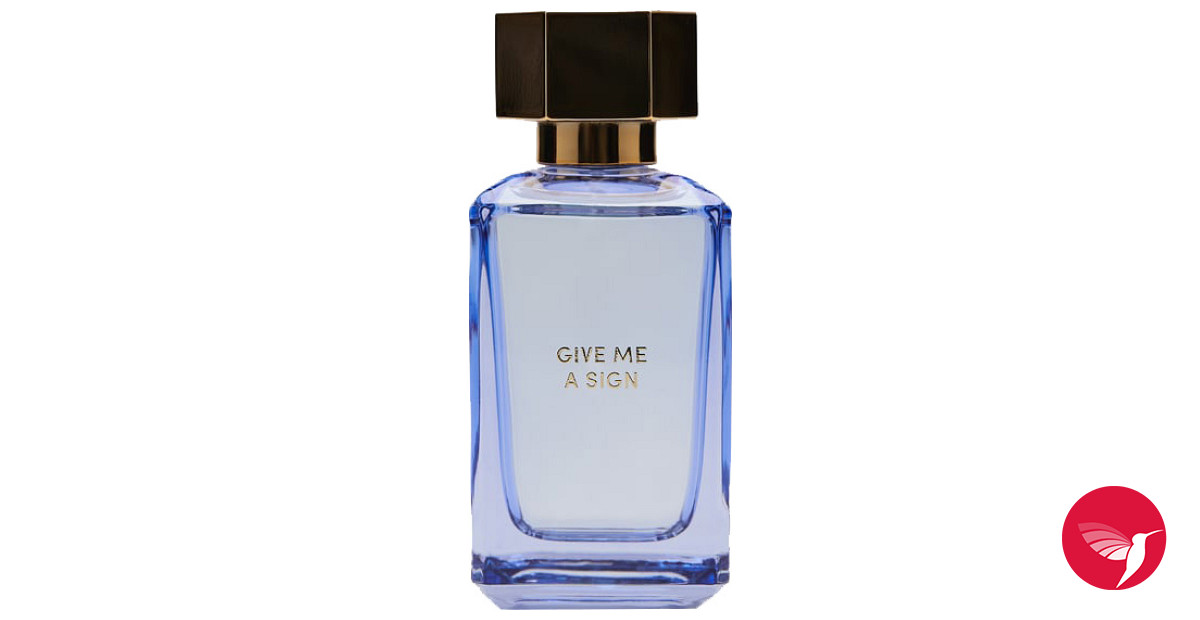 Give Me A Sign (Into The Joyful) Zara perfume - a new fragrance