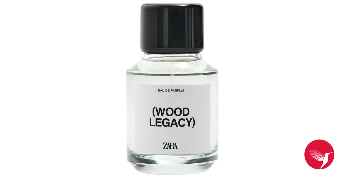 (Wood Legacy) Zara perfume - a new fragrance for women and men 2024