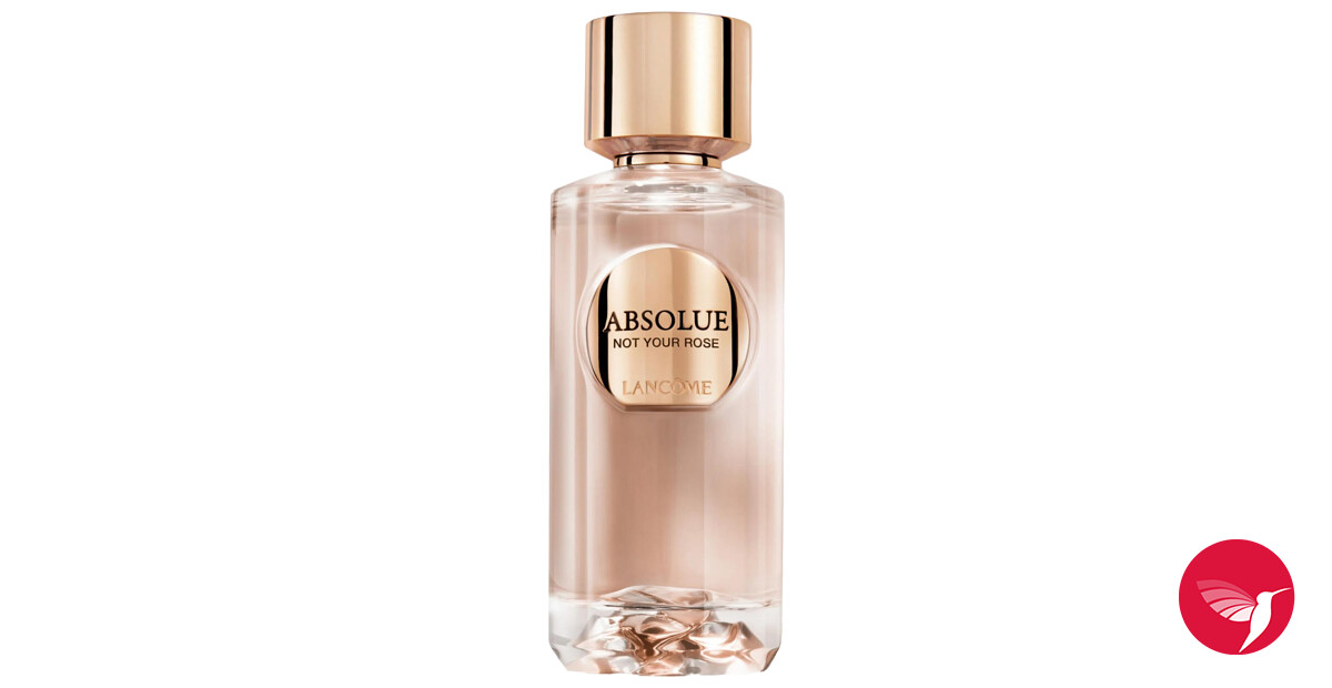 Absolue Not Your Rose Lancôme perfume a new fragrance for women 2024