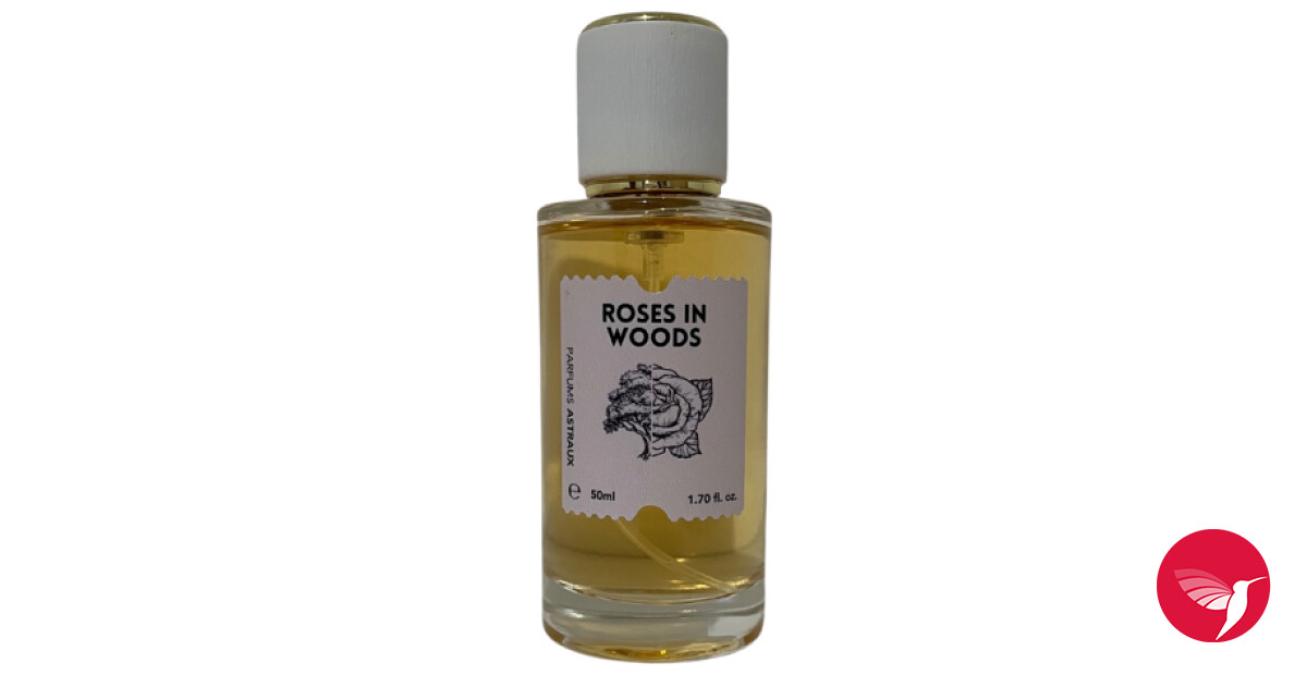 Roses in Woods Parfums Astraux perfume a fragrance for women