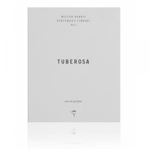 tuberosa miller harris