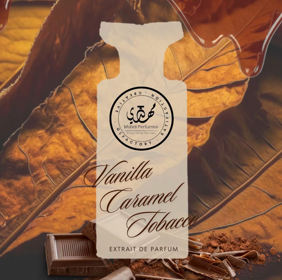Vanilla Caramel Tobacco Mahdi Perfumes perfume a new fragrance for