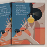 The Essence: Perfume Book of Images and Essays