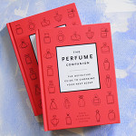 The Perfume Companion: A New Guide to Perfumes Furthers the Fragrant Conversation