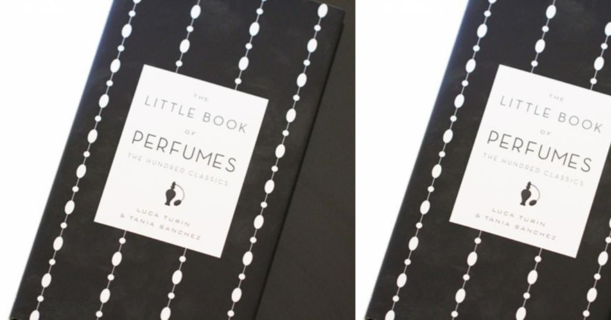 The Little Book of Perfumes by Luca Turin Tania Sanchez Art