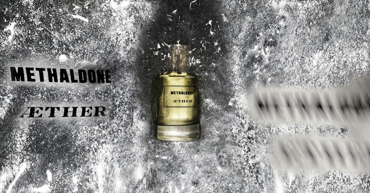 New Aether Methaldone ~ Niche Perfumery