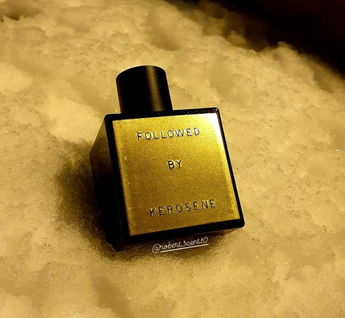 Followed Kerosene perfume a new fragrance for women and men 2022